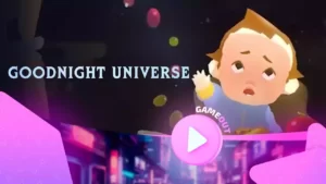 Goodnight Universe: Трейлер истории младенца с суперспособностями