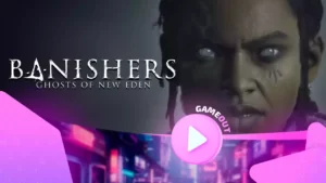 Banishers: Ghosts of New Eden — официальный трейлер запуска