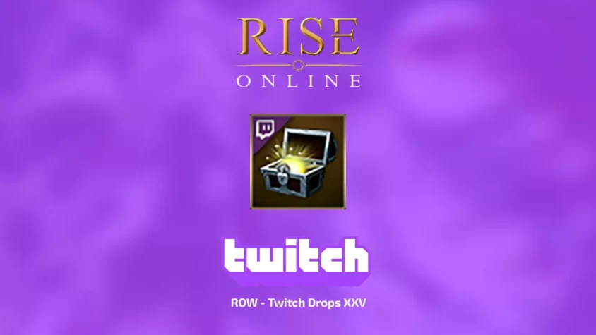 ROW - Twitch Drops XXV