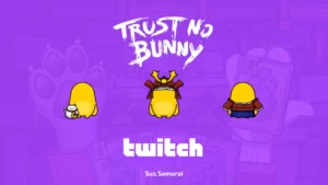 Twitch Drops: Sus Samurai для Trust No Bunny