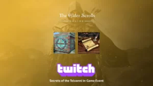 Twitch Drops: Secrets of the Telvanni In-Game Event для The Elder Scrolls Online