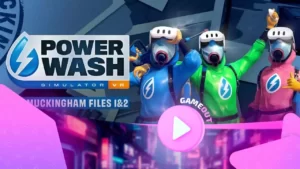 Powerwash Simulator VR: официальный трейлер обновления muckingham