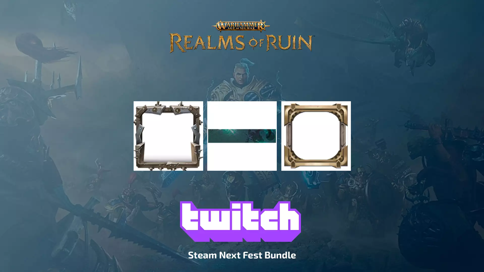 Twitch Drops: Steam Next Fest Bundle для Warhammer Age of Sigmar: Realms of Ruin