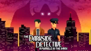 The Darkside Detective: A Fumble in the Dark по подписке Prime Gaming