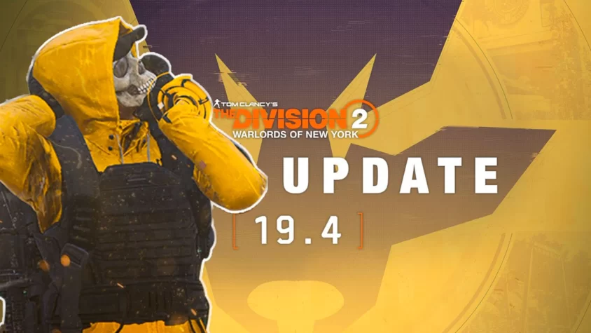 TU19.4-PATCH-NOTES Обложка обновления 19.4 для игры Tom Clancy’s The Division 2