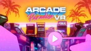 Arcade Paradise VR: трейлер с душой 90-х и виртуальными автоматами
