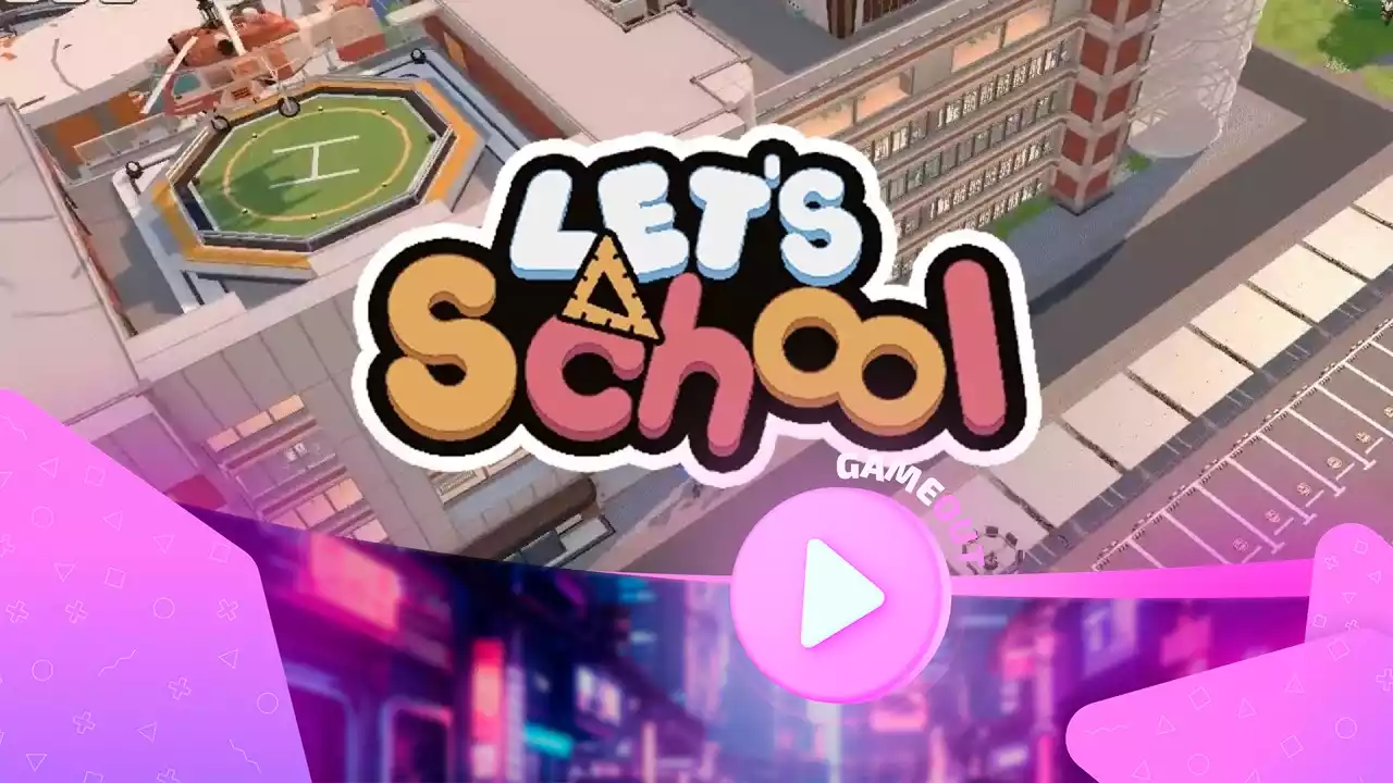 Let’s School: создай школу мечты и возглавь её в новом трейлере