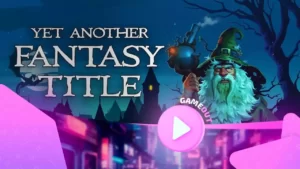 Yet Another Fantasy Title: трейлер даты выхода пародии на фэнтезийные РПГ