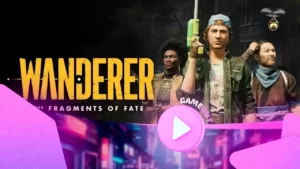 Wanderer: The Fragments of Fate — исследуй времена в новом трейлере