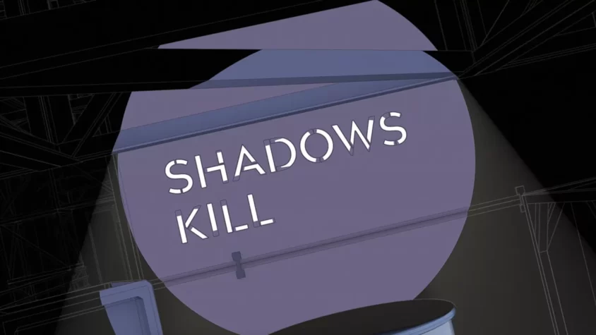 Момент из игры Lightmatter с надписью "SHADOWS KILL"