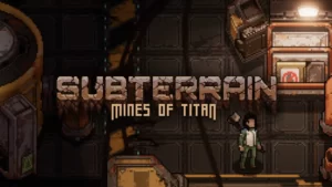 Subterrain: Mines of Titan