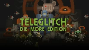 Teleglitch