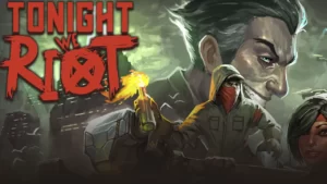 Tonight We Riot