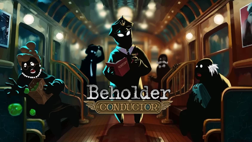 Beholder: Conductor — в мире, где каждое твое решение может быть роковым Обложка игры Beholder: Conductor — тут тебе и мрачный поезд, и куча подозрительных типов, пытающихся скрыть свои тайны