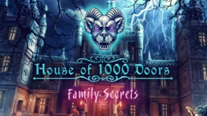 Обложка House of 1000 Doors: Family Secrets