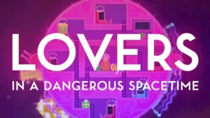 Обложка Lovers in a Dangerous Spacetime