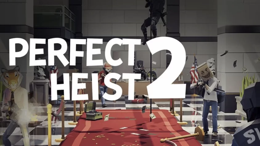 Perfect Heist 2 — идеальный грабёж на грани фола Обложка игры Perfect Heist 2 с изображением ограбления и персонажей в масках