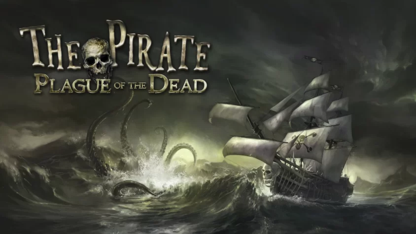 The Pirate: Plague of the Dead — захватывающее пиратское приключение с элементами ужаса Обложка игры The Pirate: Plague of the Dead с пиратским кораблем и щупальцами, поднимающимися из моря