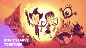 Twitch Drops Don’t Starve Together: вся история халявы