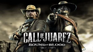 Call of Juarez: Bound in Blood