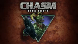 Chasm: The Rift