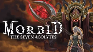 Morbid: The Seven Acolytes