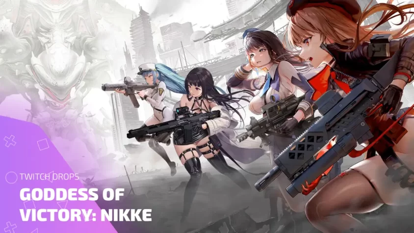 Twitch Drops GODDESS OF VICTORY NIKKE — персонажи с оружием на фоне постапокалипсиса